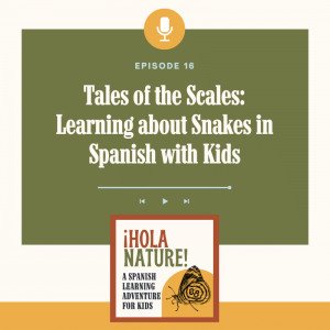 snake in Spanish with kids